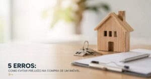 Infográfico listando 5 erros comuns que compradores de imóveis devem evitar para não perder dinheiro.