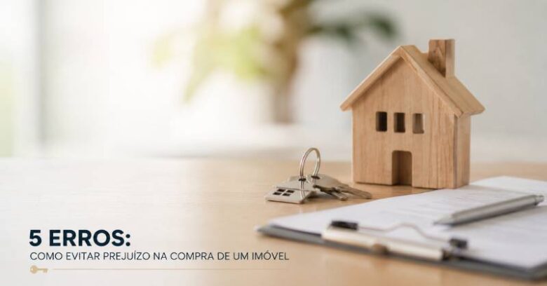 Infográfico listando 5 erros comuns que compradores de imóveis devem evitar para não perder dinheiro.
